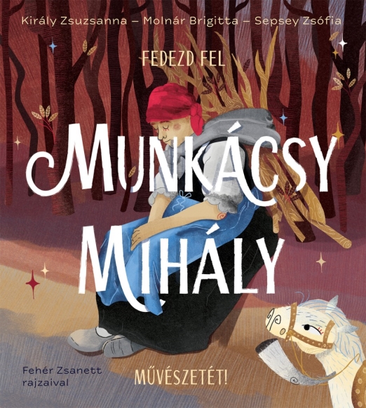 Fedezd fel Munkácsy Mihály művészetét!