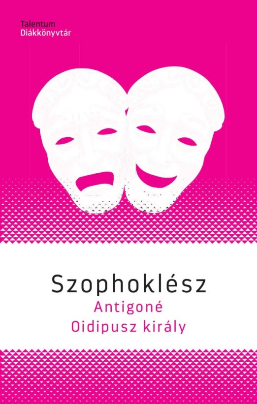 Antigoné / Oidipusz király