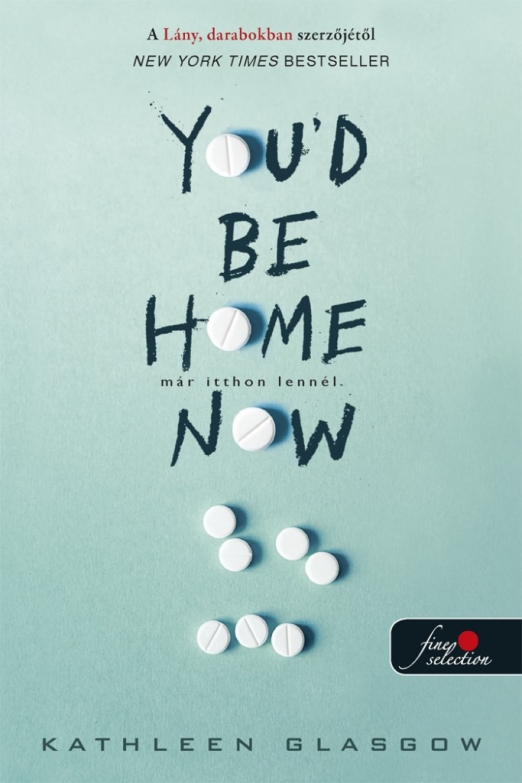 You"d Be Home Now - Már itthon lennél