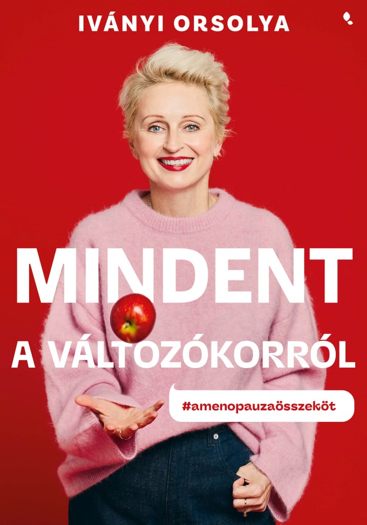Mindent a változókorról - Új kiadás - #amenopauzaösszeköt