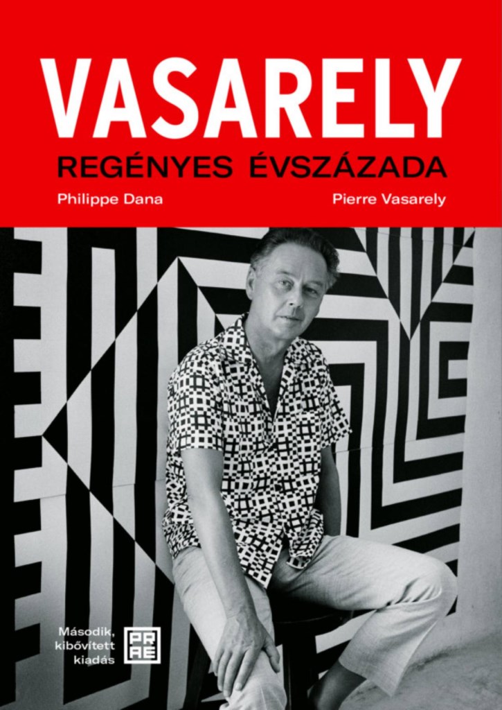 Vasarely regényes évszázada – második, bővített kiadás