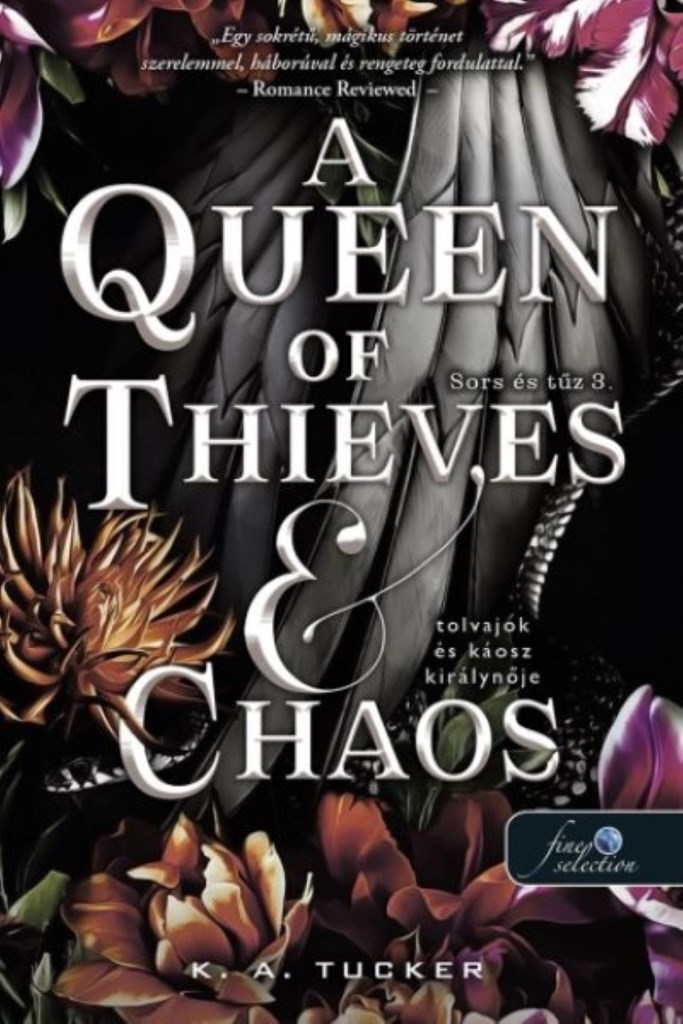 A Queen of Thieves and Chaos - Tolvajok és a káosz királynője - Sors és tűz 3.