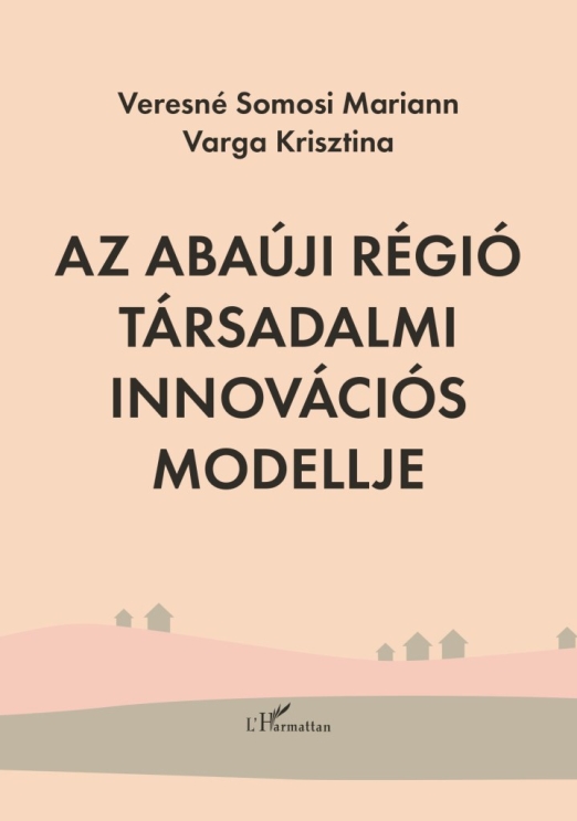 Az Abaúji régió társadalmi innovációs modellje