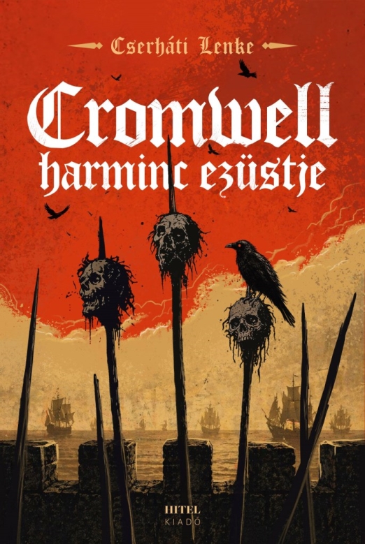 Cromwell harminc ezüstje - Éldekorált kiadás