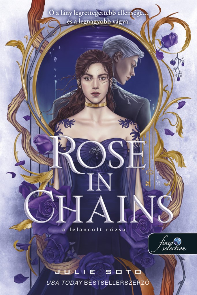 Rose in Chains - A leláncolt rózsa - Rose in Chains 1.