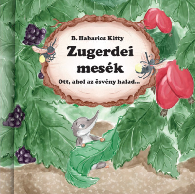 Zugerdei mesék - Ott, ahol az ösvény halad ...