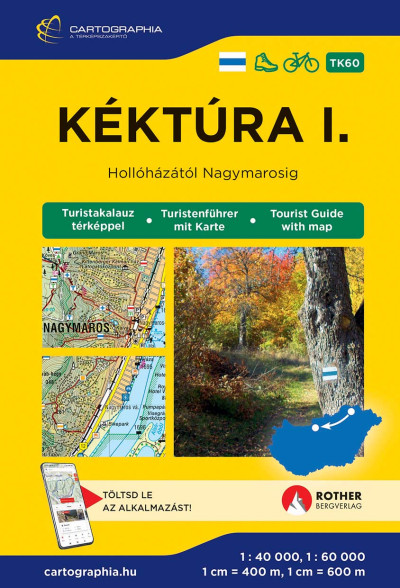 Kéktúra I. turistakalauz (Északi-középhegység) [TK60] - Hollóházától Nagymarosig