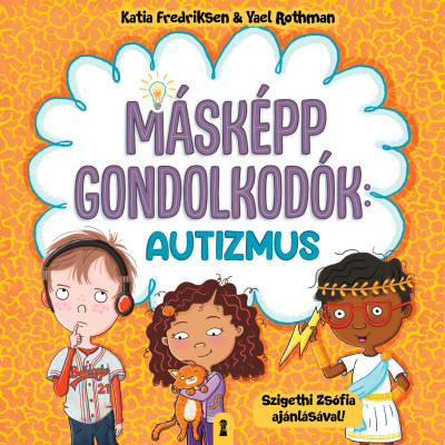 Másképp gondolkodók: Autizmus