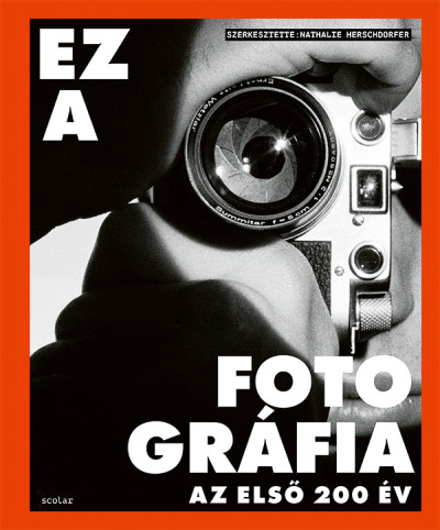 Ez a fotográfia - Az első 200 év