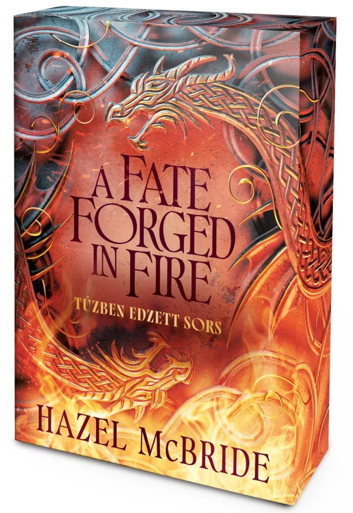 A Fate Forged in Fire – Tűzben edzett sors - Éldekorált kiadás