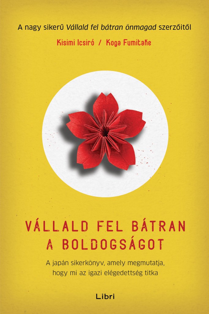 Vállald fel bátran a boldogságot