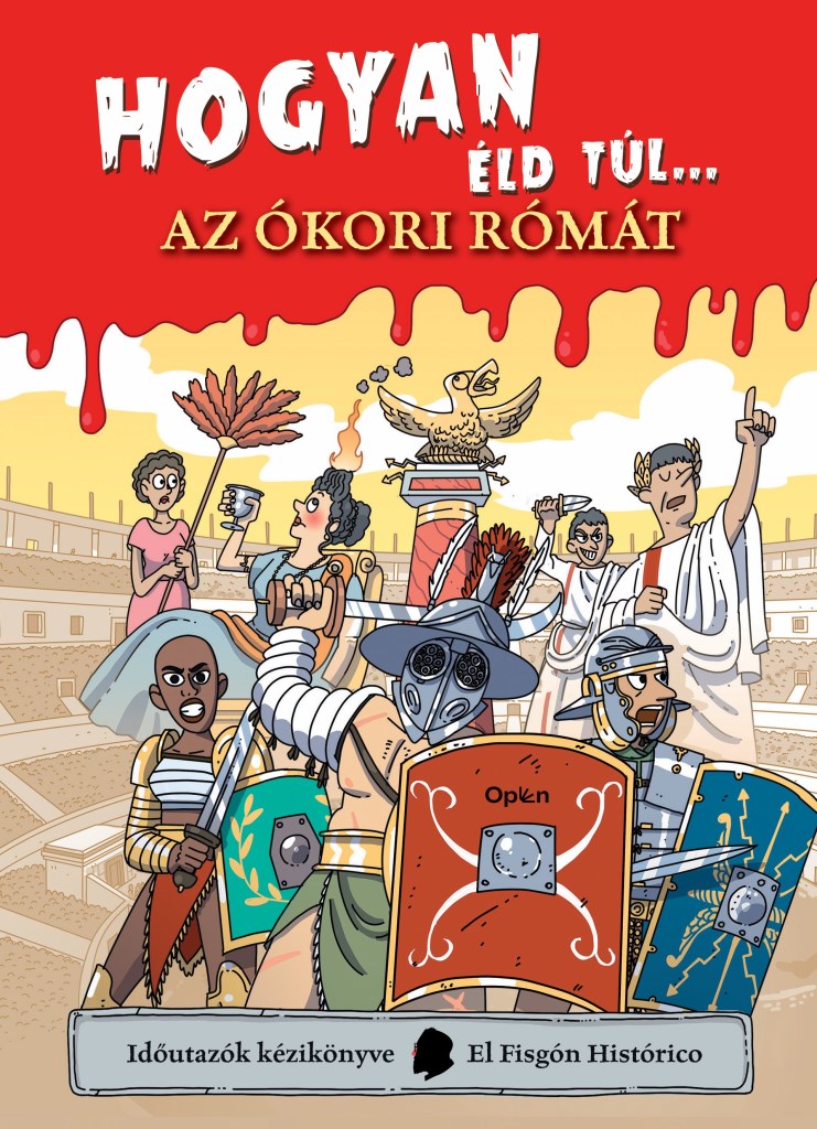 Hogyan éld túl... az ókori Rómát