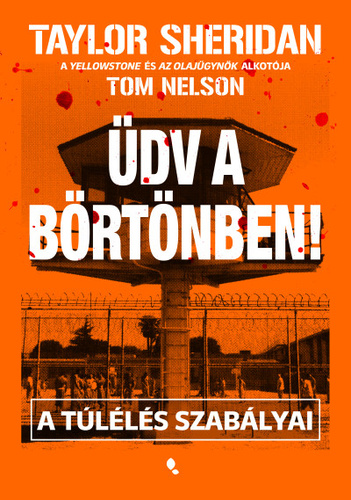 Üdv a börtönben!