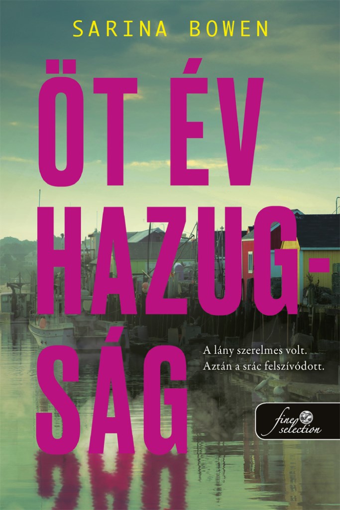 Öt év hazugság
