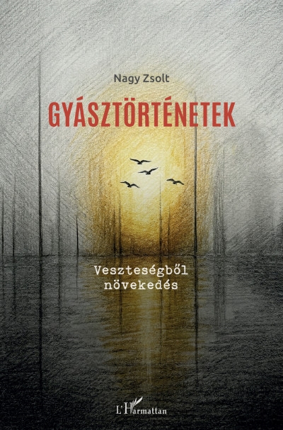 Gyásztörténetek - Veszteségből növekedés