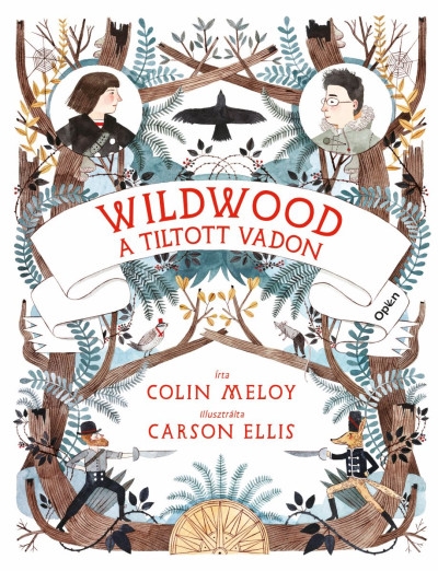 Wildwood 1. - A tiltott Vadon