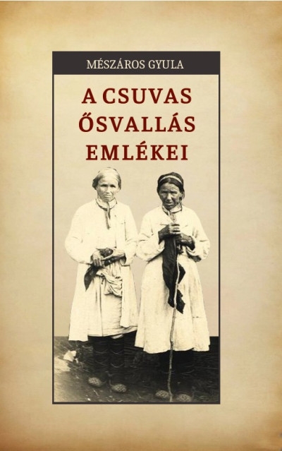 A csuvas ősvallás emlékei
