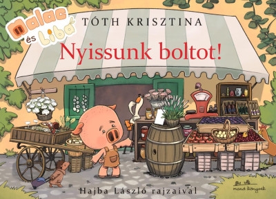Malac és Liba - Nyissunk boltot!