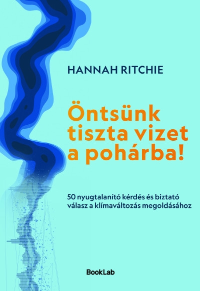 Öntsünk tiszta vizet a pohárba!