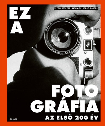 Ez a fotográfia - Az első 200 év