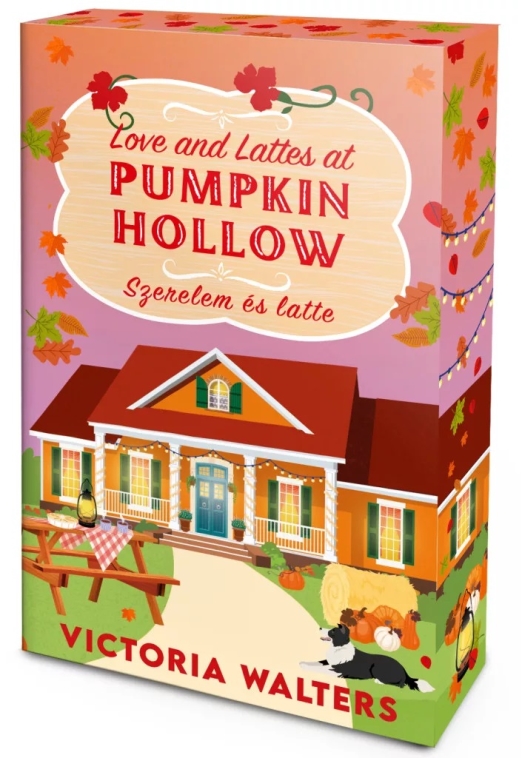 Love and Lattes at Pumpkin Hollow – Szerelem és latte - Éldekorált kiadás