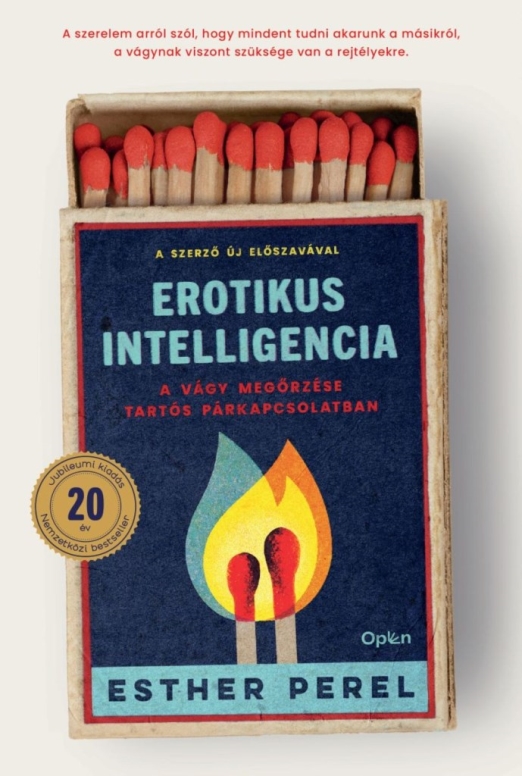 Erotikus intelligencia - A vágy megőrzése tartós párkapcsolatban