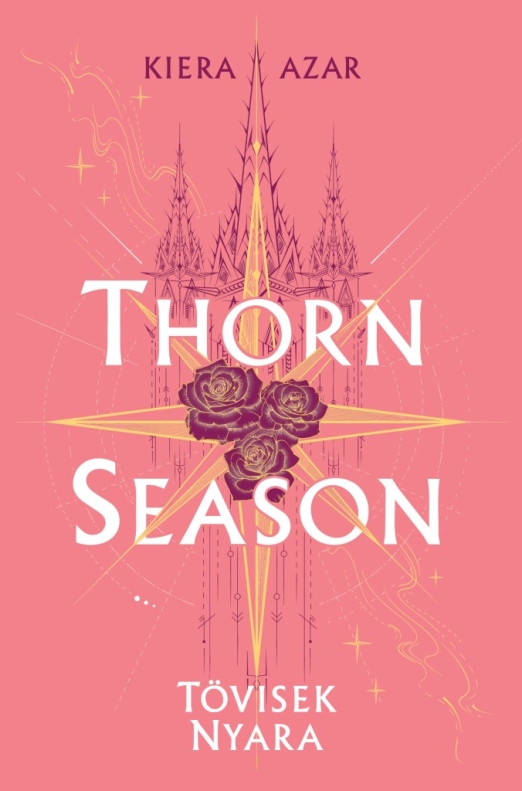 Thorn Season – Tövisek nyara