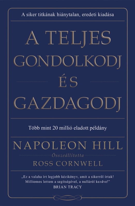 A teljes gondolkodj és gazdagodj