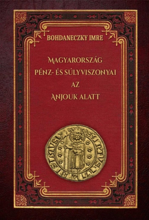 Magyarország pénz- és súlyviszonyai az Anjouk alatt