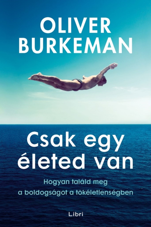 Csak egy életed van