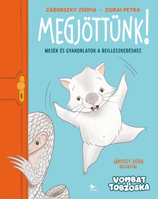 Megjöttünk!