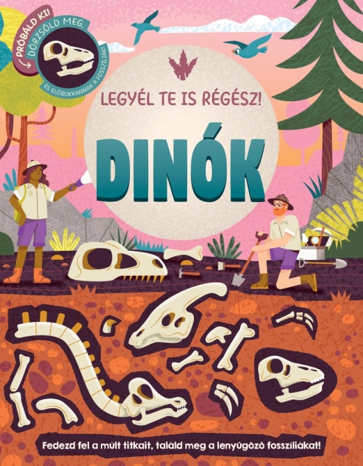 Legyél te is régész! - Dinók