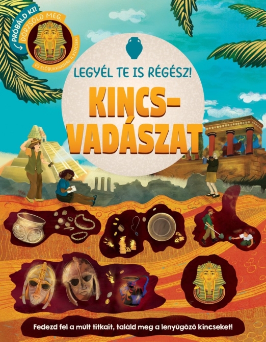 Legyél te is régész! - Kincsvadászat