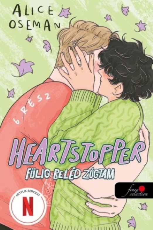 Heartstopper 6. - Szívdobbanás - Fülig beléd zúgtam