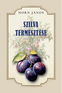Szilva termesztése