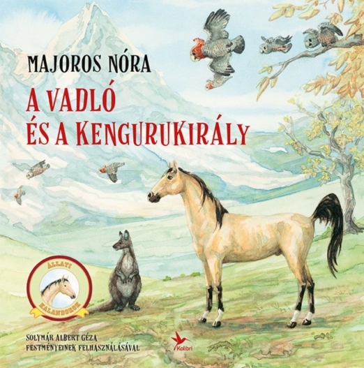 A vadló és a kengurukirály