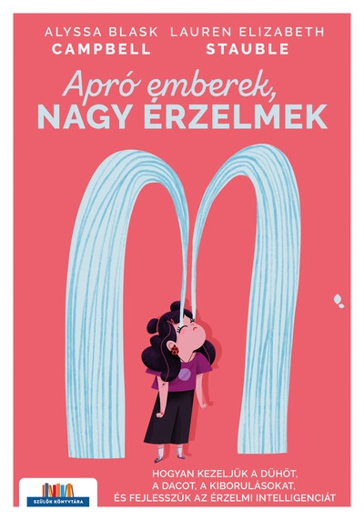 Apró emberek, nagy érzelmek - Szülők Könyvtára