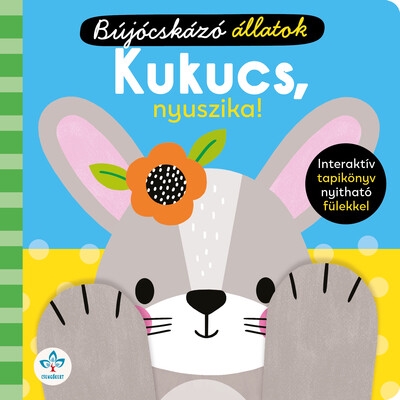 Kukucs, nyuszika! – Interaktív tapikönyv nyitható fülekkel