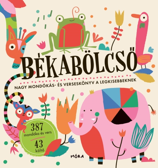 Békabölcső - Nagy mondókás- és verseskönyv a legkisebbeknek