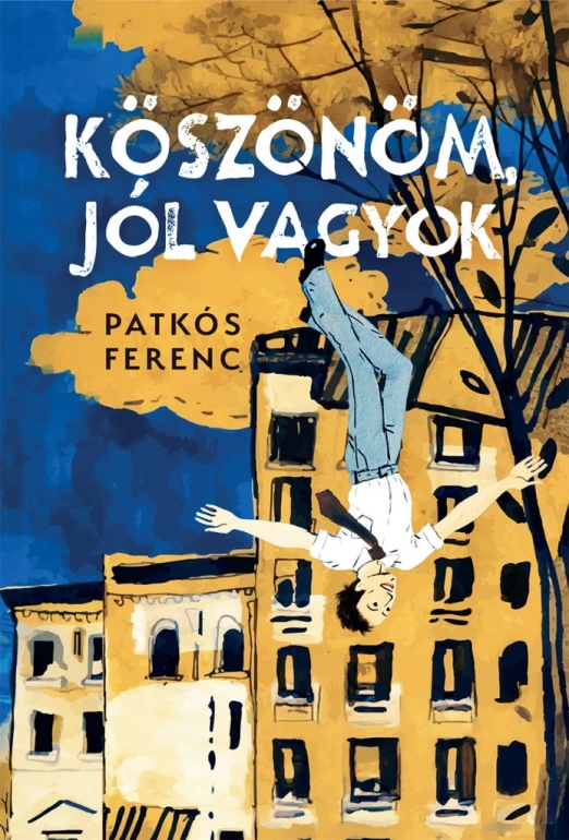 Köszönöm, jól vagyok
