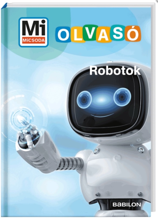 Mi MICSODA Olvasó – Robotok