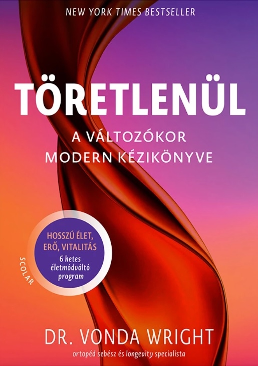 Töretlenül – A változókor modern kézikönyve