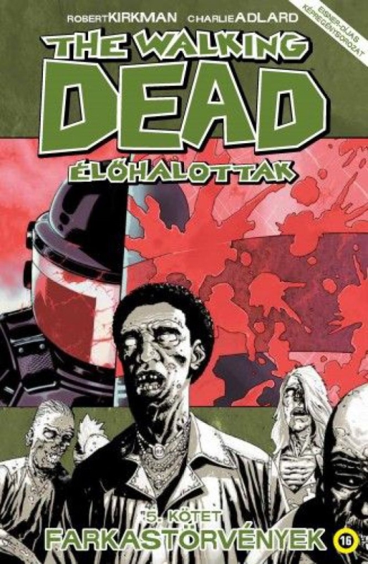 The Walking Dead - Élőhalottak 5.