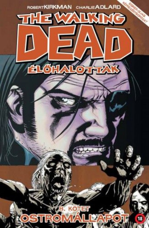 The Walking Dead - Élőhalottak 8.