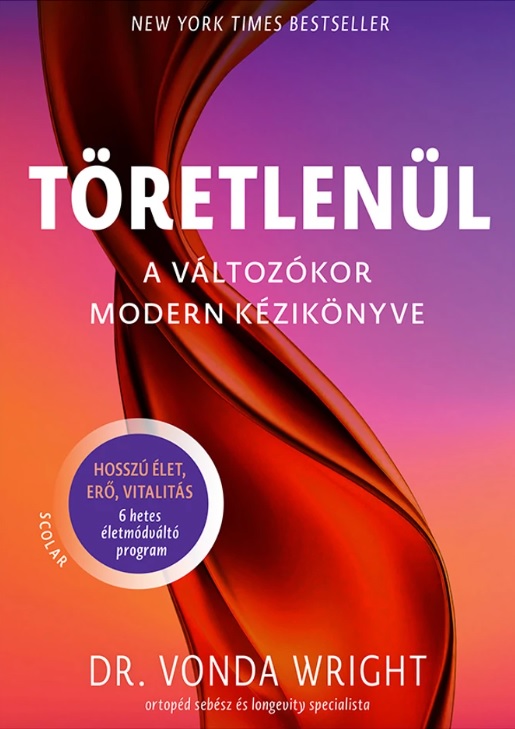 Töretlenül – A változókor modern kézikönyve