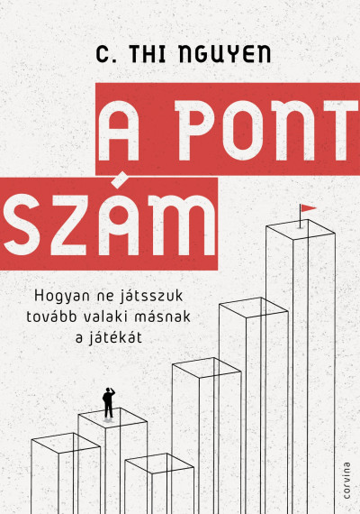 A pontszám – Hogyan ne játsszuk tovább valaki másnak a játékát