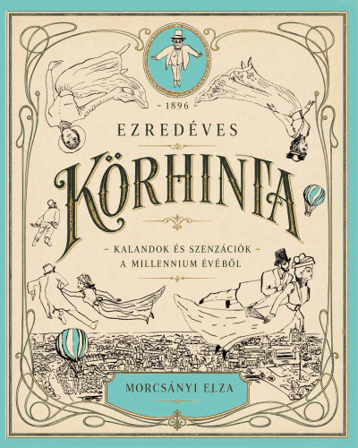Ezredéves körhinta - Kalandok és szenzációk a millennium évéből