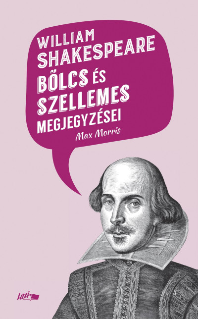 William Shakespeare bölcs és szellemes megjegyzései
