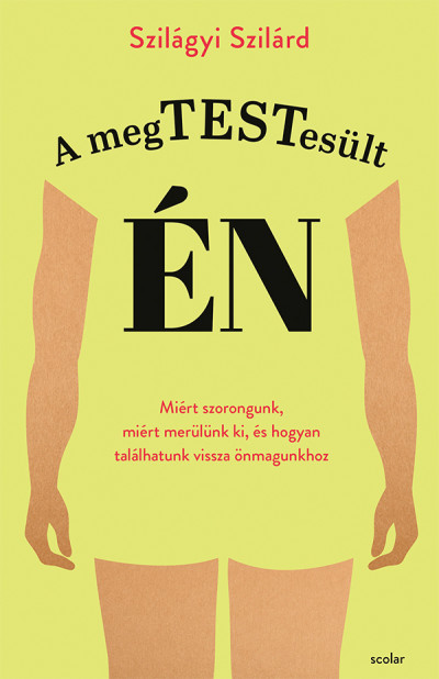 A megtestesült én