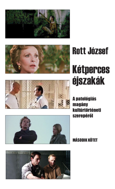 Kétperces éjszakák 2. kötet - A patológiás magány kultúrtörténeti szerepéről